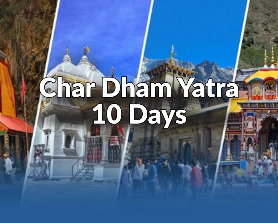 Chardham Yatra 10 Days